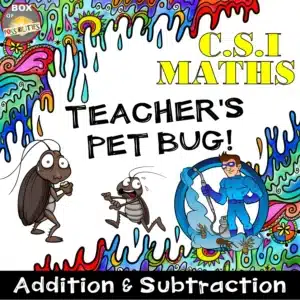 Addition and Subtraction CSI Maths Challenge - Teachers Pet Bug Years 2-4