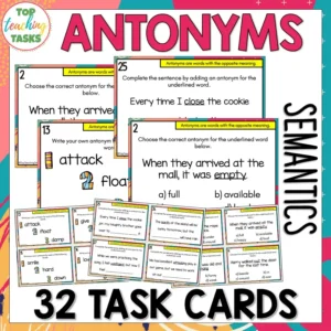 Antonyms Task Cards - Semantics Task Cards