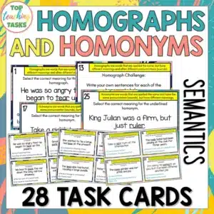 Homographs and Homonyms Task Cards - Semantics Task Cards
