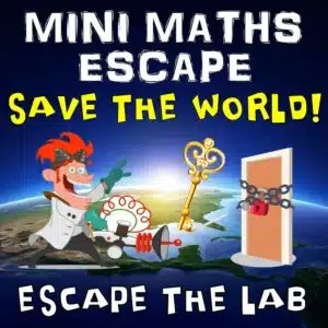 Mini Maths Escape Room: Escape the Lab and Save the World!