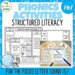 Phonics and Structured Literacy Activities Focus Sound E