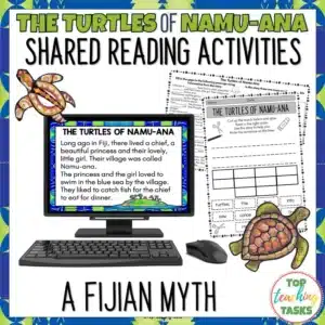 The Turtles of Namuana Fijian Myth - Shared Reading Passage and Activities