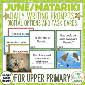 Matariki and June Writing Prompts Task Cards and Digital Options