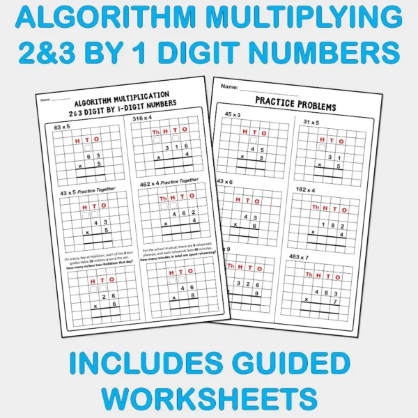 Algorithm 2&3 digit by 1 digit Multiplying Numbers D Algorithm 2&3 digit by 1 digit Multiplying Numbers D