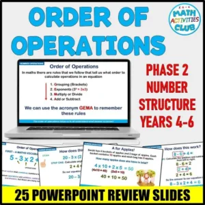 Order of Operations (GEMA) PowerPoint Slides - Phase 2 Number Operations – Year 4-7